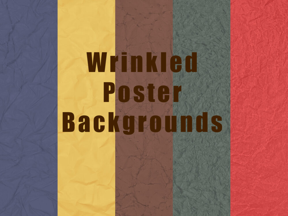 5 Wrinkled Poster Backgrounds
